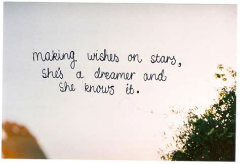 Shes A Dreamer Quotes Wish Quotes Quotes To Live By