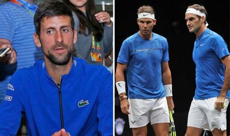 Novak Djokovic Reveals The Truth Behind Roger Federer And Rafael Nadal Friendship Tennis