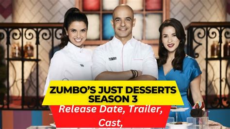 Zumbos Just Desserts Season Release Date Trailer Cast