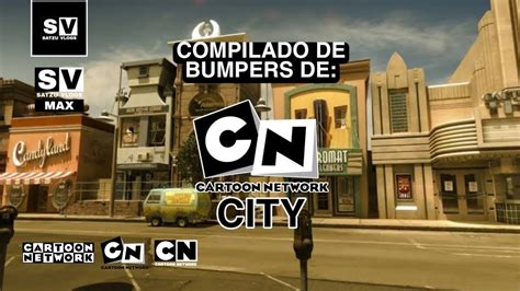 Compilado De Bumpers De Cartoon Network City El Satzu Vlogs Youtube