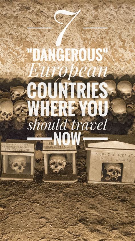 7 Most Dangerous Countries In Europe Where To Have Safe Travels