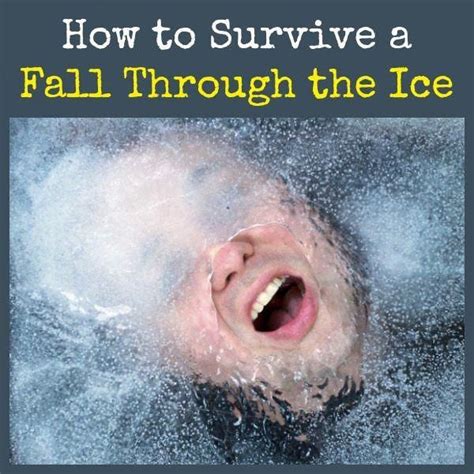 Learn To Survive A Fall Through The Ice Easy To Remember Strategies