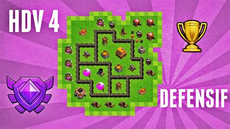 Village Defensif Hdv 4 Clash Of Clans Youtube