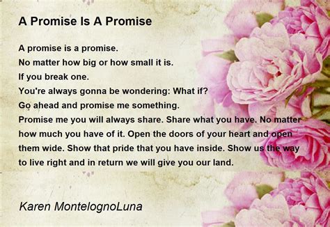 A Promise Is A Promise A Promise Is A Promise Poem By Karen