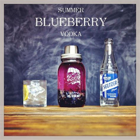 Summer Blueberry Vodka Fresh Summer Blueberries Can T Be Beat We