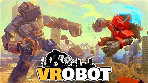 Vrobot Robot Stomping And Building Smashing Vrobot Gameplay Htc Vive Vr Game Youtube