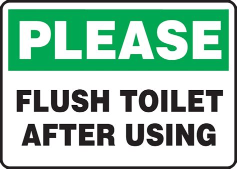 Some of the technologies we use are necessary for critical functions like security and site integrity, account authentication, security and privacy preferences, internal site usage and. Please Flush Toilet After Using Sign provides instructions.