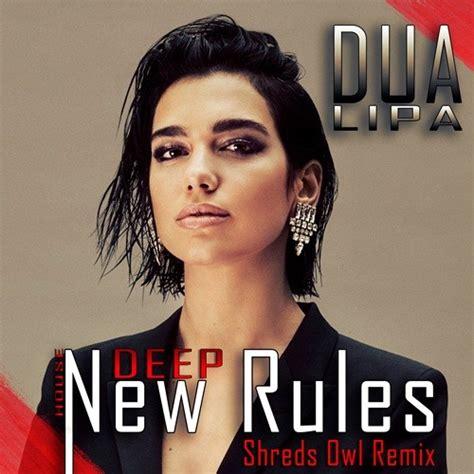 Dua Lipa New Rules Bpm - Dua Lipa - New Rules (Shreds Owl Remix) – SHREDS OWL