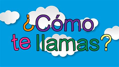 Spanish ¿cómo Te Llamas Whats Your Name Video By Teach Simple