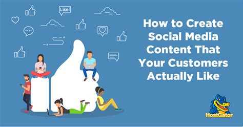 5 Ideas To Create Social Media Content Your Customers Will Love Hostgator