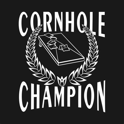 Cornhole Champion 2020 For A Cornhole Team Cornhole T Shirt Teepublic