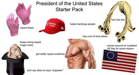 President Of The United States Starter Pack Starterpacks