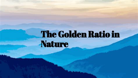 The Golden Ratio In Nature