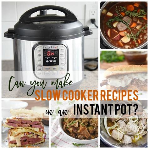 How To Convert Slow Cooker Recipe To Instant Pot By Leigh Anne Wilkes