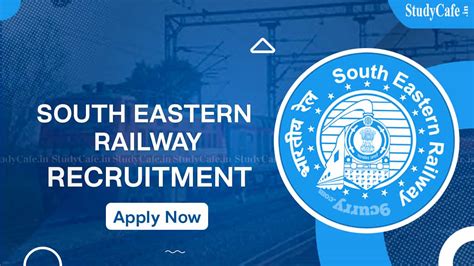 South Eastern Railway Recruitment 2022 Check Posts Eligibility And
