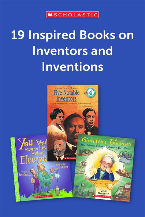 19 Inspired Books On Inventors And Inventions Scholastic Book Books