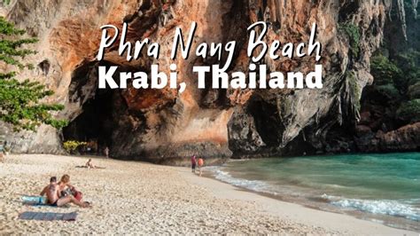 Phra Nang Beach Krabi Travel Guide For Thailands