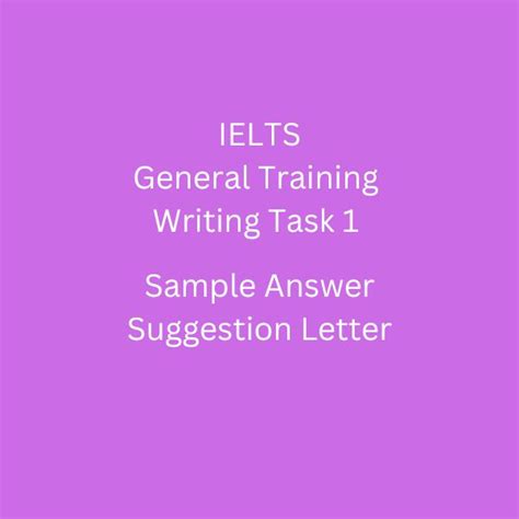 General Training Ielts Task 1 Suggestion Letter