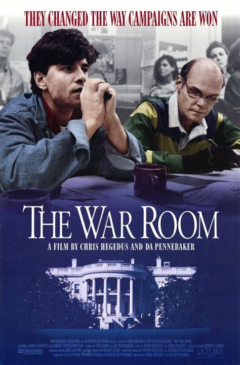 But appearances can be deceiving. The War Room , starring James Carville, George ...