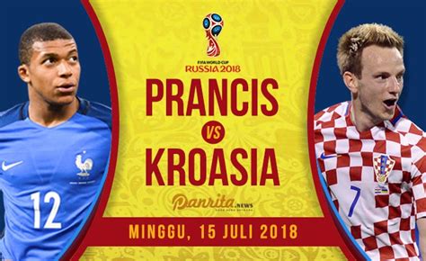 Live Streaming Final Piala Dunia 2018 Prancis Vs Kroasia