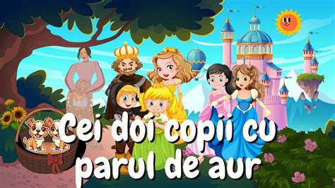 👱 Cei Doi Copii Cu Parul De Aur Povesti Pentru Copii Basme