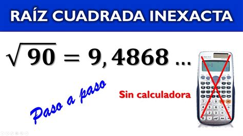 Raíz Cuadrada Inexacta Con Decimales Como Calcular Raíz Cuadrada Con