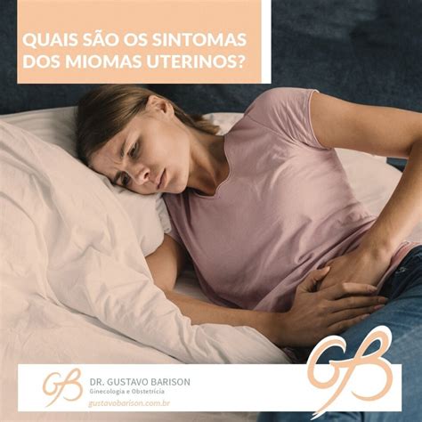 QUAIS SÃO OS SINTOMAS DOS MIOMAS UTERINOS Gustavo Barison