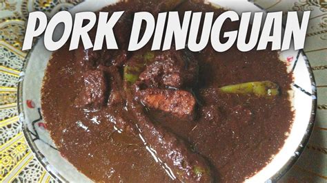 Pork Dinuguan Recipe Youtube