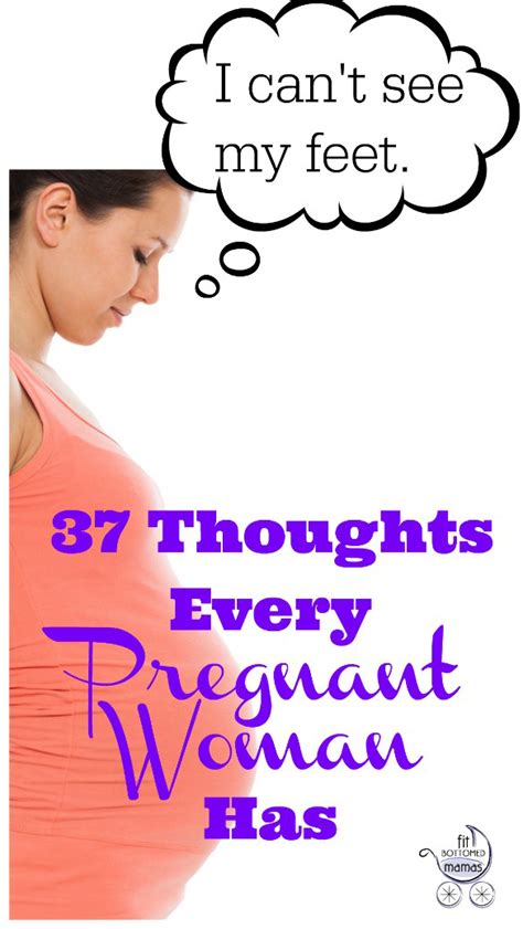 Thoughts Every Woman Has During Pregnancy