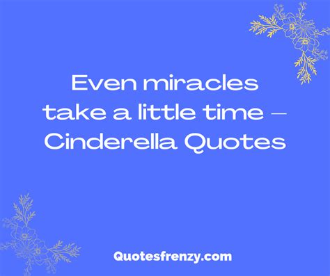 25 Cinderella Quotes And Sayings Quotes Sayings Thousands Of Quotes