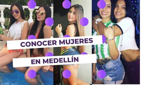 Secretos para conocer bellísimas mujeres solteras en Medellín