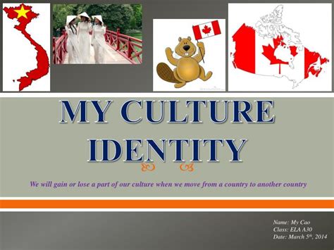Ppt My Culture Identity Powerpoint Presentation Free Download Id