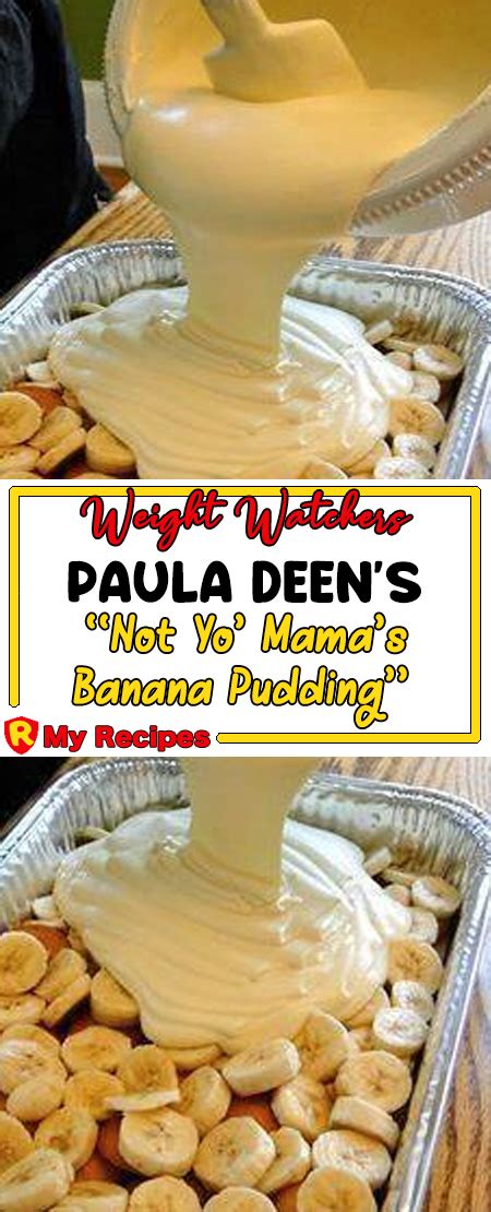 Paula Deens Not Yo Mamas Banana Pudding My Recipes Banana