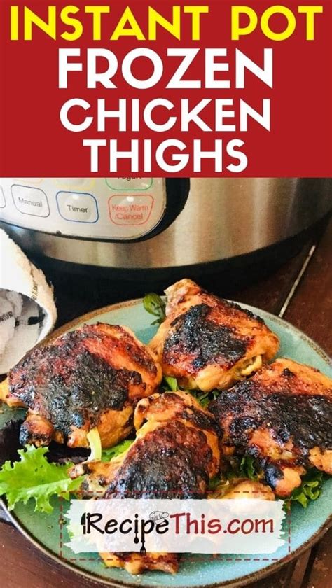 Instant Pot Frozen Chicken Thighs A Pressure Cooker Kitchen Sexiezpix