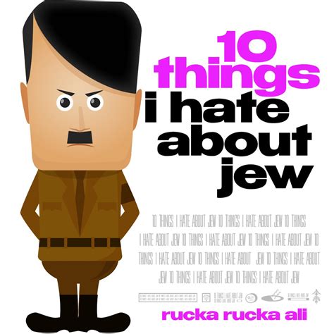 ‎10 Things I Hate About Jew Single Album By Rucka Rucka Ali Apple