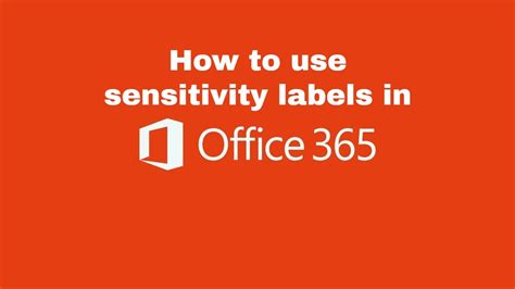 How To Create And Use Sensitivity Labels In Microsoft 365 Youtube