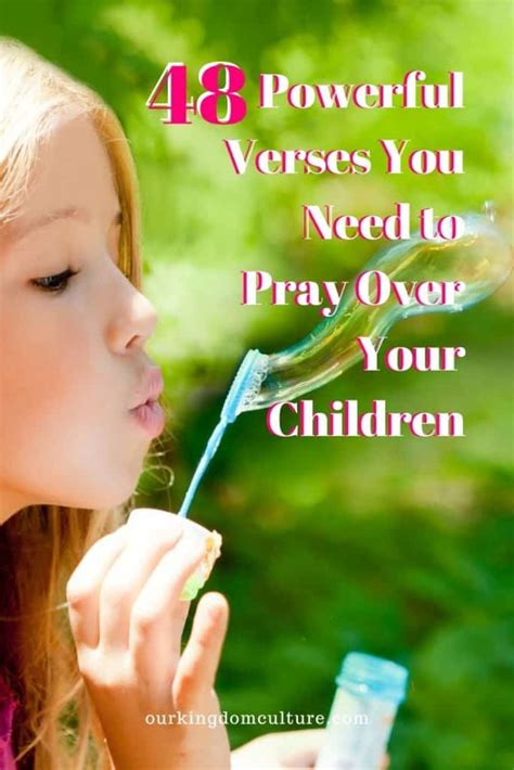 48 Powerful Verses You Need To Pray Over Your Children Our Kingdom
