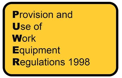 Puwer Provision And Use Of Work Equipment Regulations Shp Health