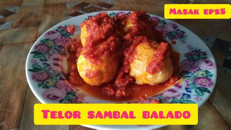 Mudahnya memasak resep telur balado. TELUR SAMBAL BALADO - YouTube
