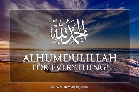 Alhamdulillah For Everything Alhamdulillah For Everything