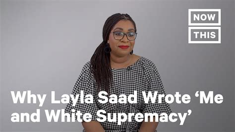 Layla Saad On Her Book ‘me And White Supremacy Nowthis Youtube
