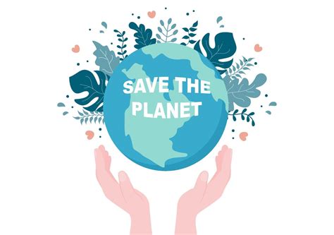 Save Our Planet Earth Illustration To Green Environment With Eco Friendly Concept And Protection