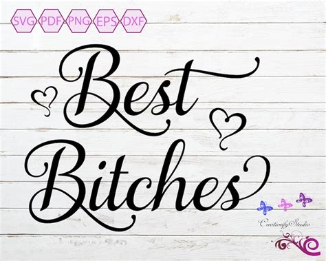 Best Bitches Svg Best Friends Svg Friends Forever Friend Etsy