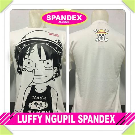 Jual Kaos Onepiece Luffy Ngupil Anime Manga Komik One Piece Spandex