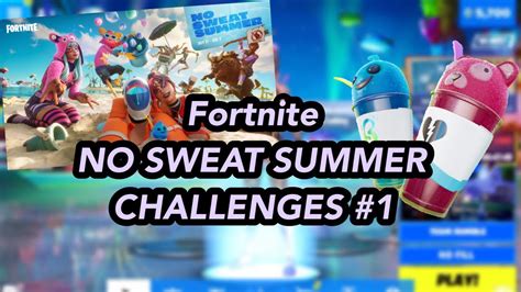 Fortnite No Sweat Summer Challenges 1 Youtube