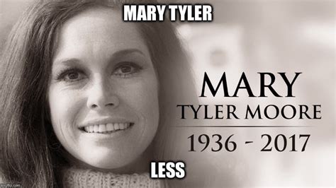 Mary Tyler Moore Imgflip