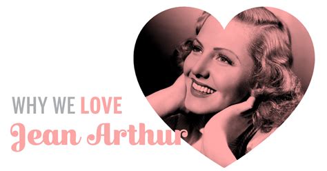 Why We Love Jean Arthur Austin Film Society
