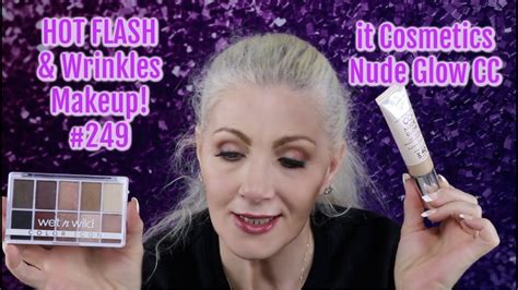 hot flash and wrinkles makeup 249 it cosmetics new cc nude glow bentlyk youtube