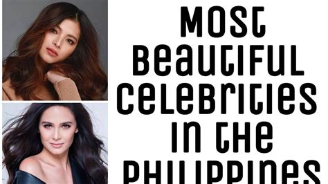 10 Times Filipina Celebrities Proved They Re Imperfectly Perfect By Top Richest In The