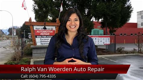 European Car Repairs Chilliwack Ralph Van Woerden Automotive Reviews